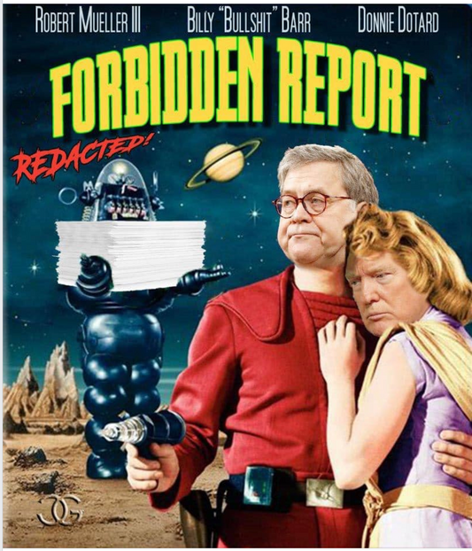Forbidden Report with Trump and Barr
