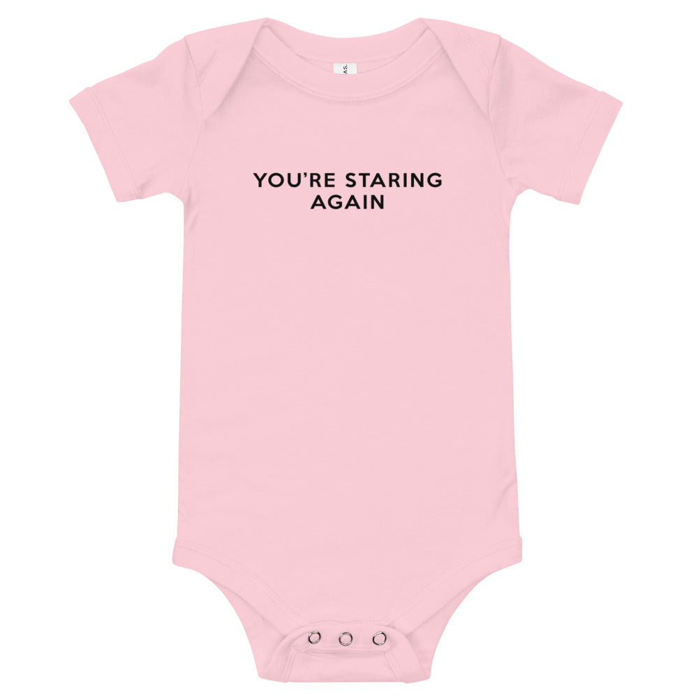 You're Staring Again - Onesie