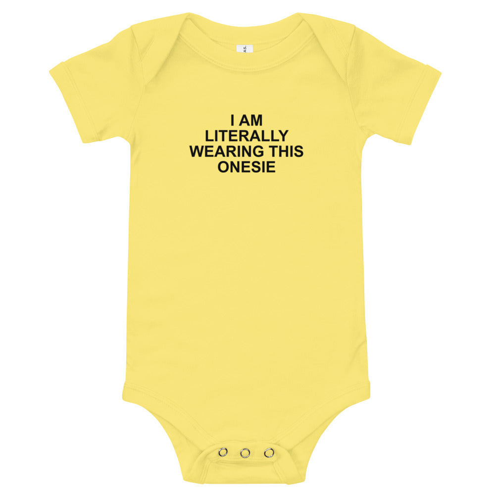 I Am Literally Wearing This Onesie