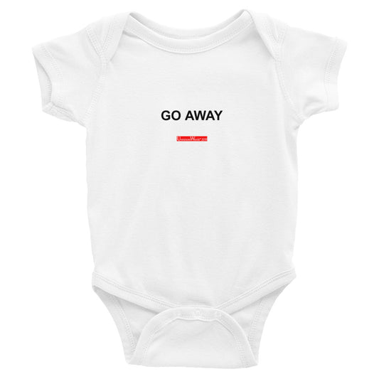 Go Away - Onesie - Unminced Words