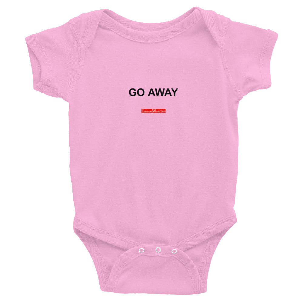 Go Away - Onesie - Unminced Words