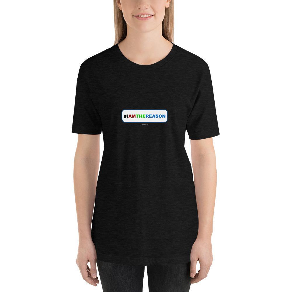 #IAMTHEREASON - Short-Sleeve Ladies' T-Shirt - Unminced Words