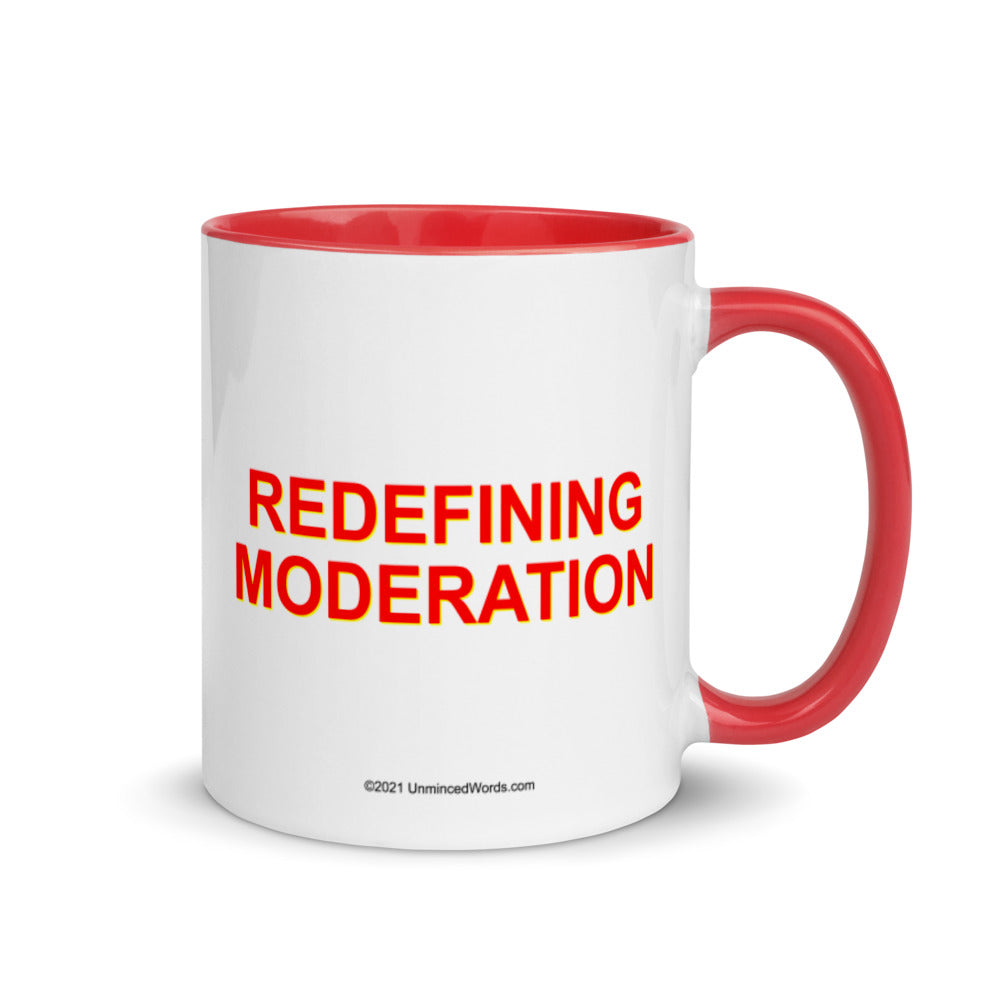 Redefining Moderation - Mug - Unminced Words