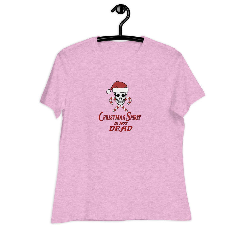 Christmas Spirit is not Dead - Women's Relaxed T-Shirt