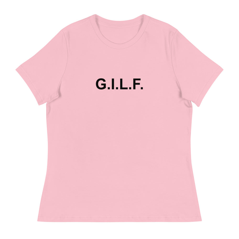 G.I.L.F. - Women's Relaxed T-Shirt