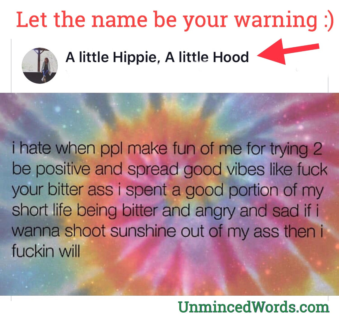 A little hippie, A little hood