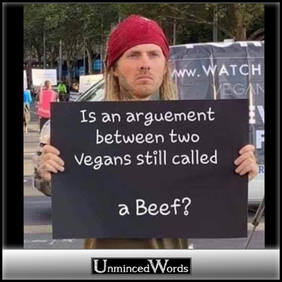 Is an argument between two vegans still called “A beef”?
