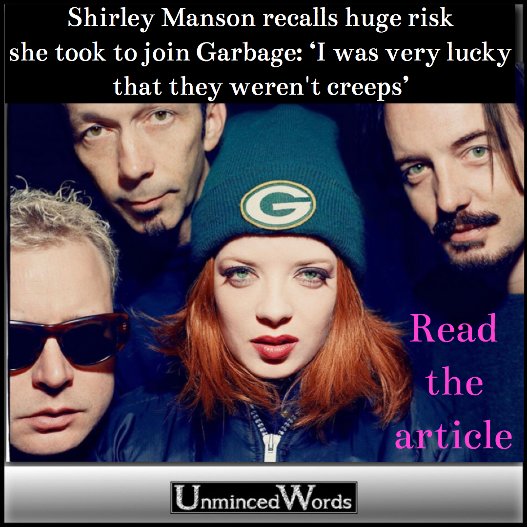 Shirley Manson recalls huge risk she took to join Garbage: ‘I was very lucky that they weren't creeps’
