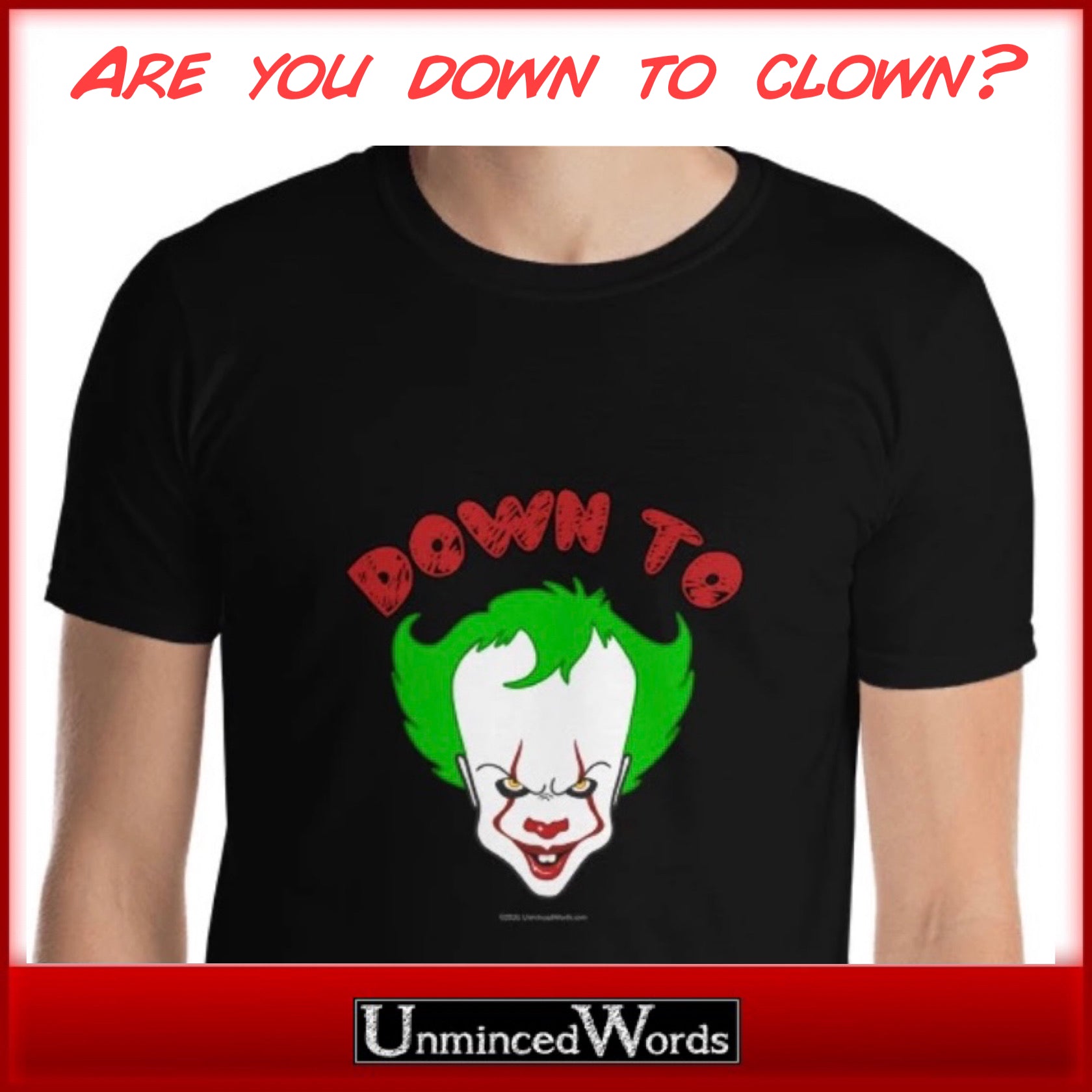 Down To Clown is our new collection