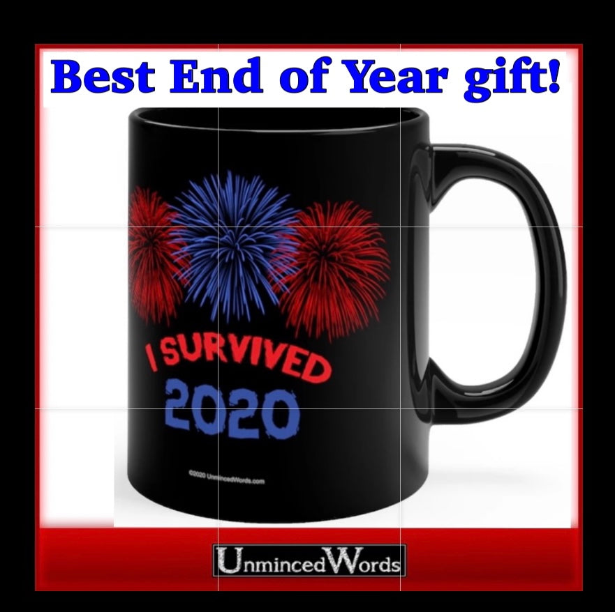 Best NEW YEAR gift! “I Survived 2020!” design from UnmincedWords.com