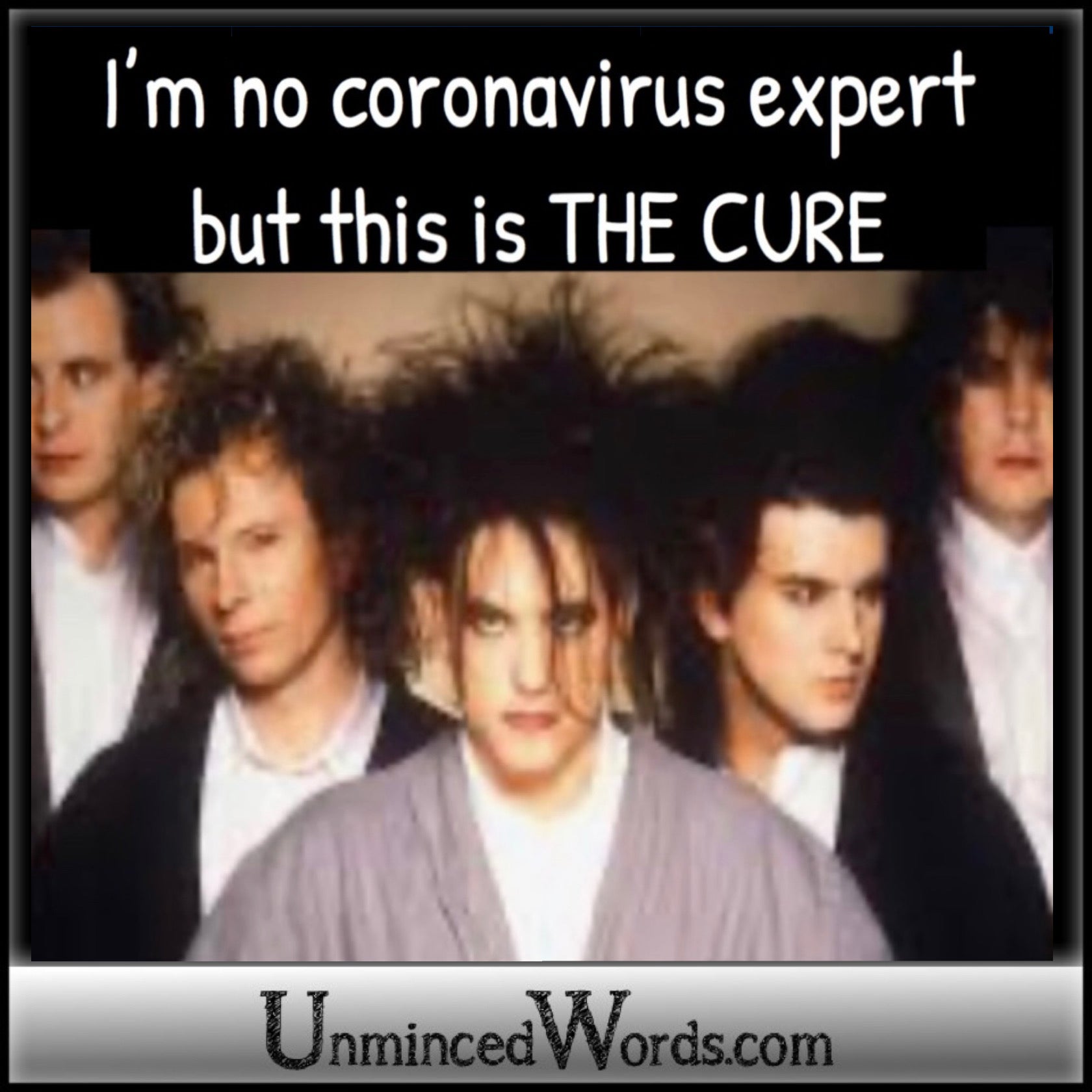 Coronavirus meets The Cure