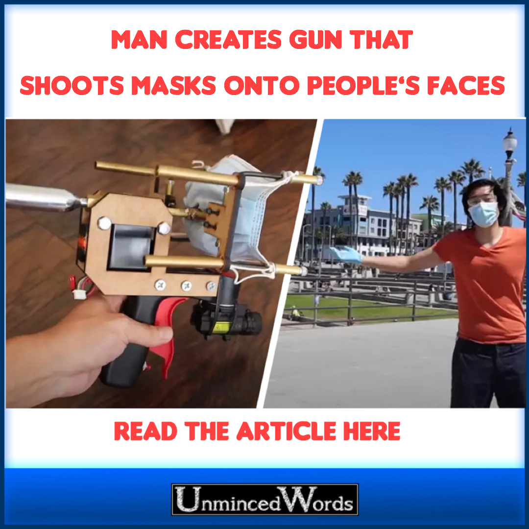 MAN BUILDS GUN THAT SHOOTS MASKS ONTO PEOPLE’S FACES