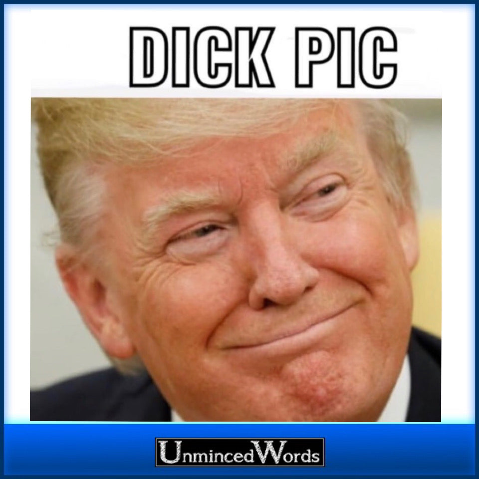 A true dick pic