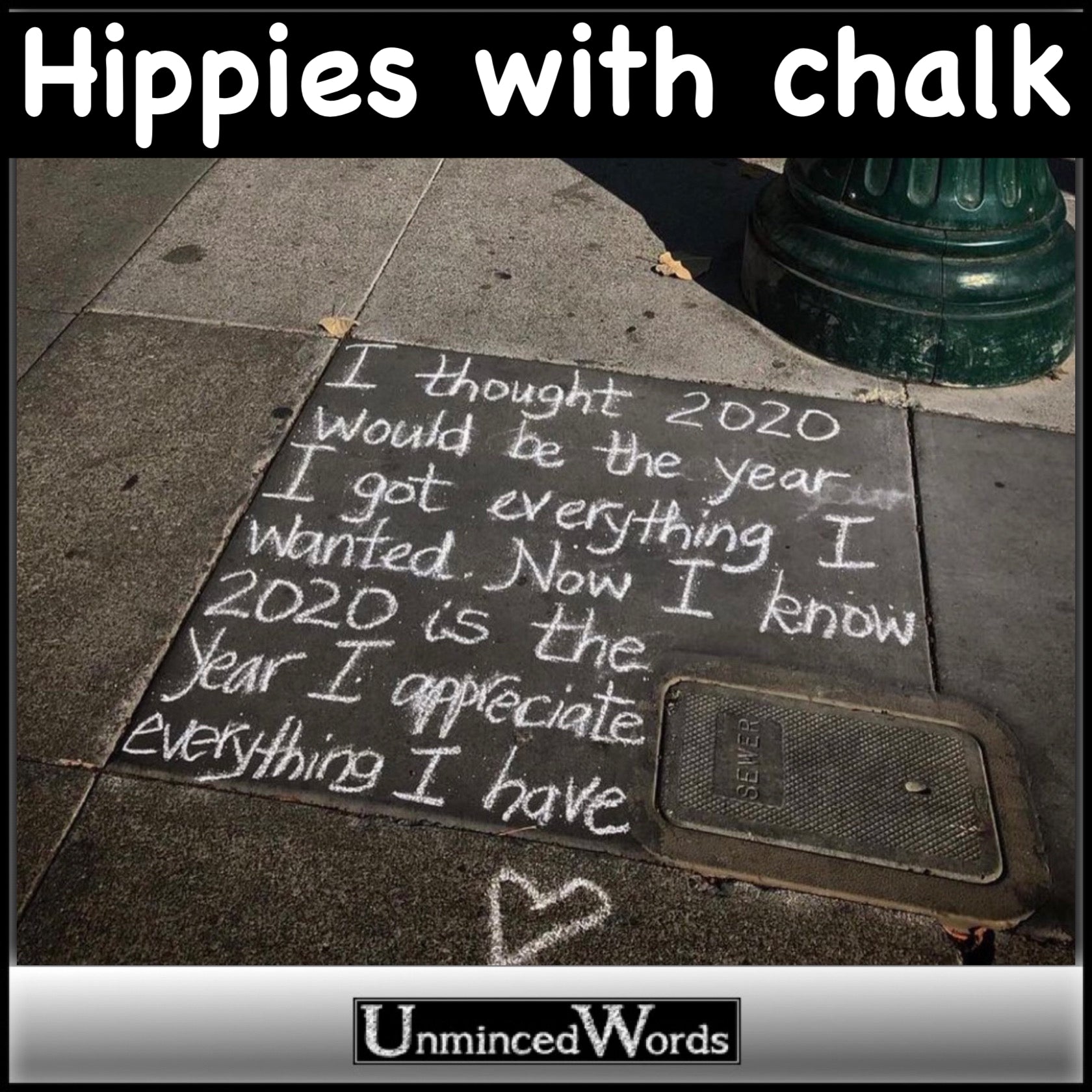 Hippies with chalk. Idealism and messages of love