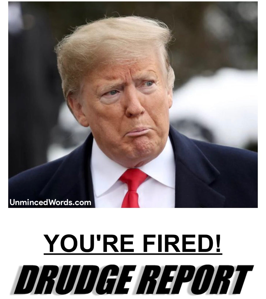 Drudge Report sums it up bluntly