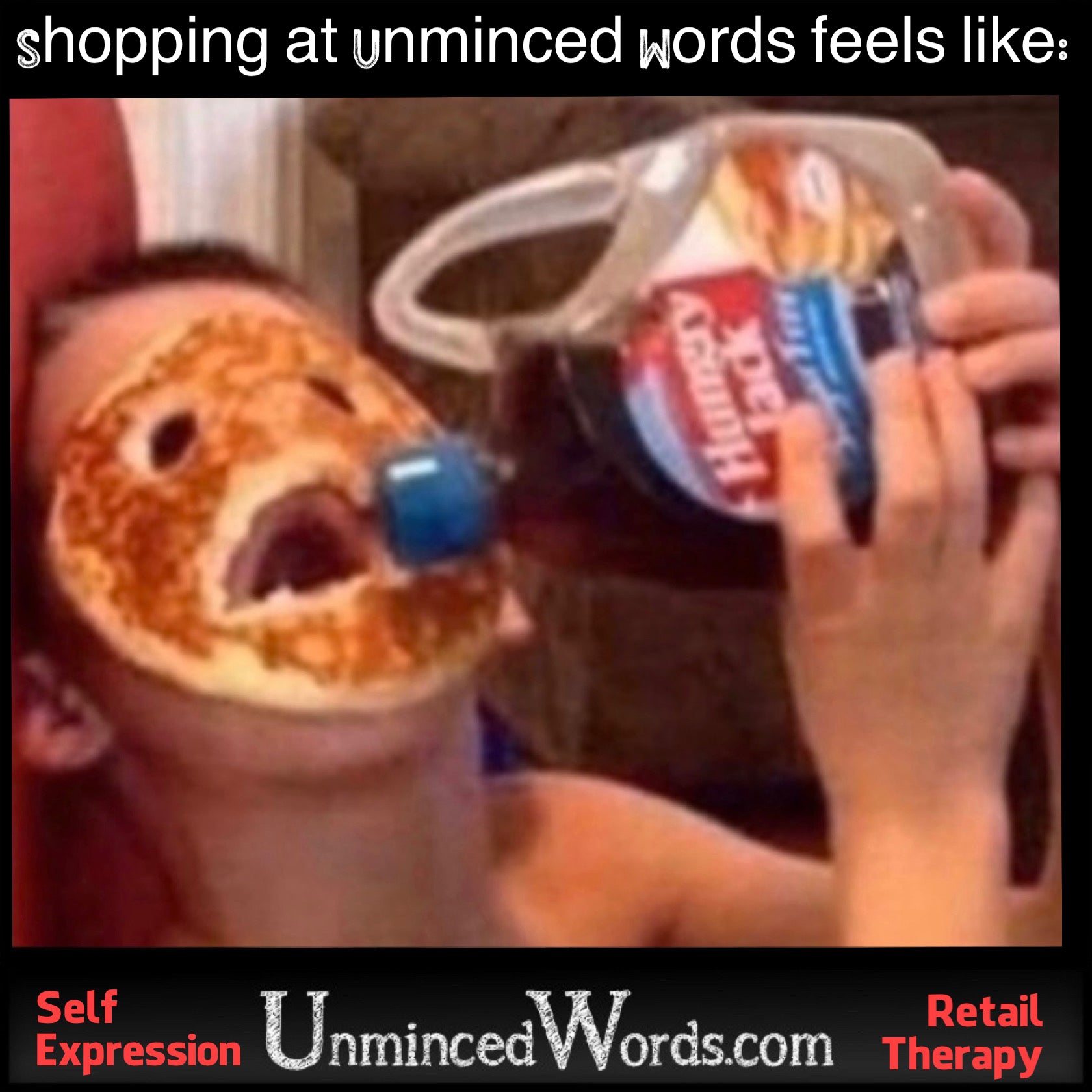 Shopping at UnmincedWords.com feels like: