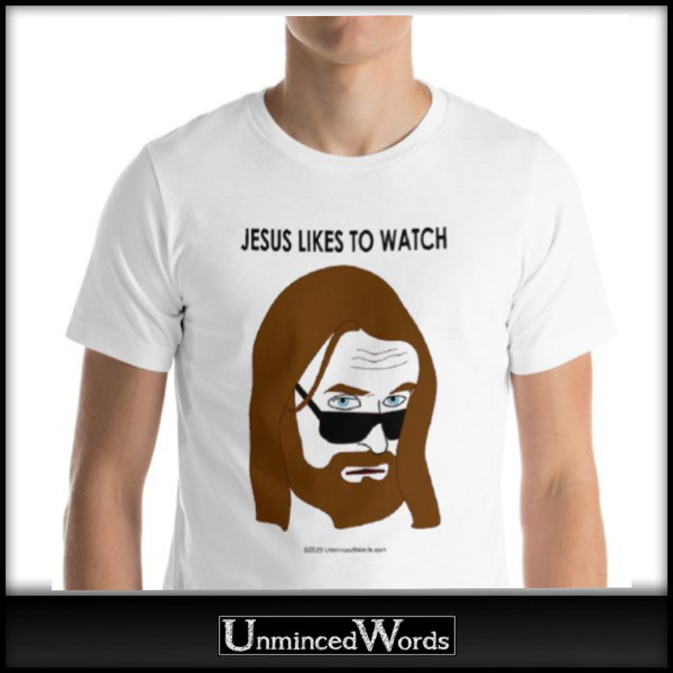 Jesus likes to watch