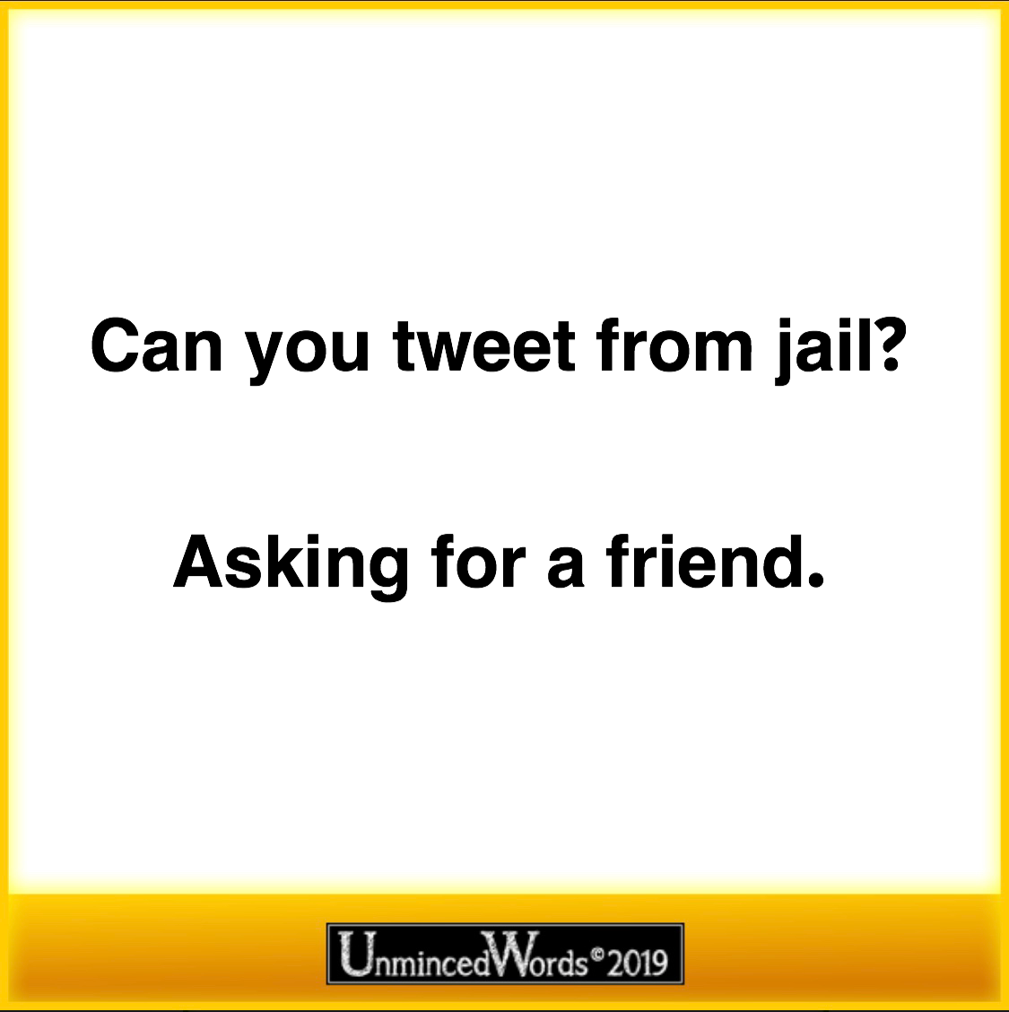 Can you tweet from jail?