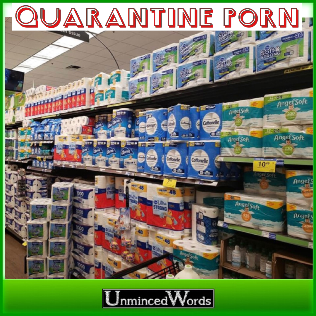 “Quarantine Porn” is spot on in this image
