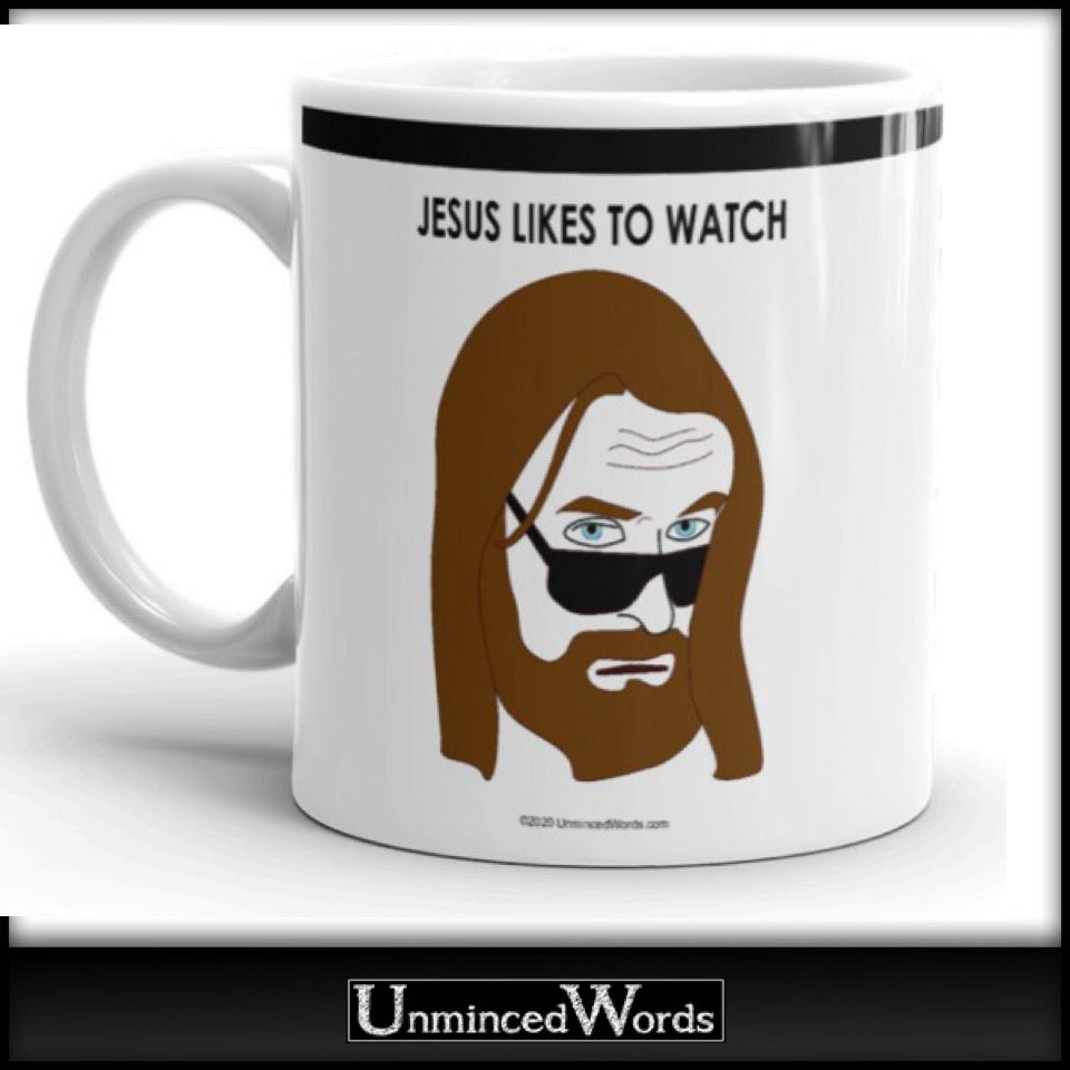 Jesus likes to watch coffee mug