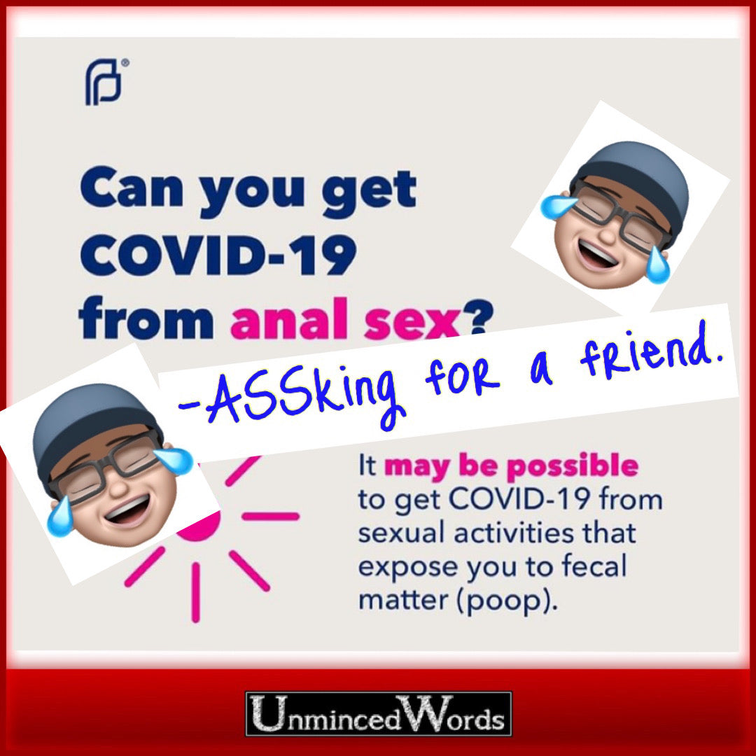 Can you get Covid from anal sex? ASSking 4 a friend