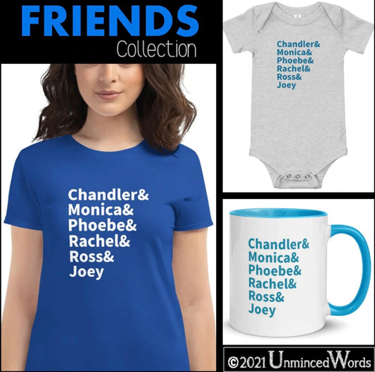 We love our FRIENDS!