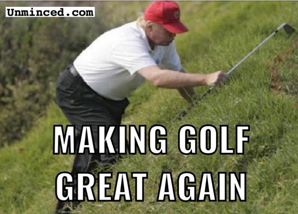 Making Golf Great Again.