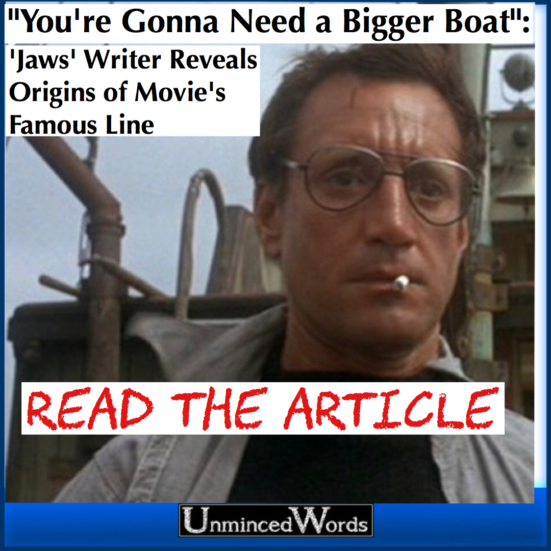 "You're Gonna Need a Bigger Boat": 'Jaws' Writer Reveals Origins of Movie's Famous Line