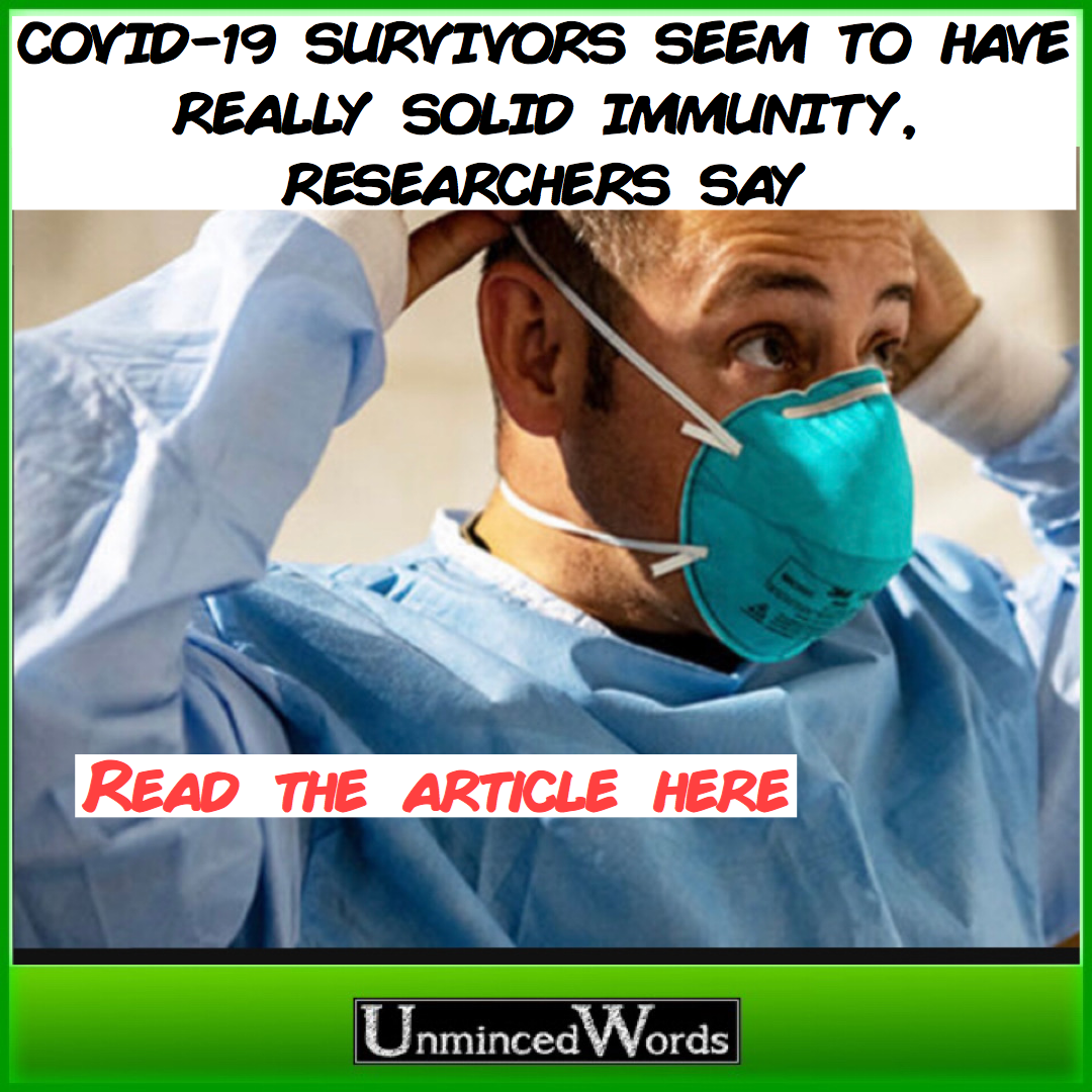 COVID-19 Survivors Seem to Have Really Solid Immunity, Researchers Say