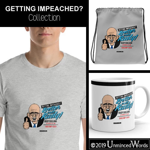 Getting Impeached?
