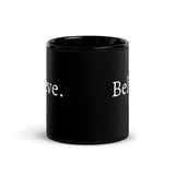 Believe - Mug