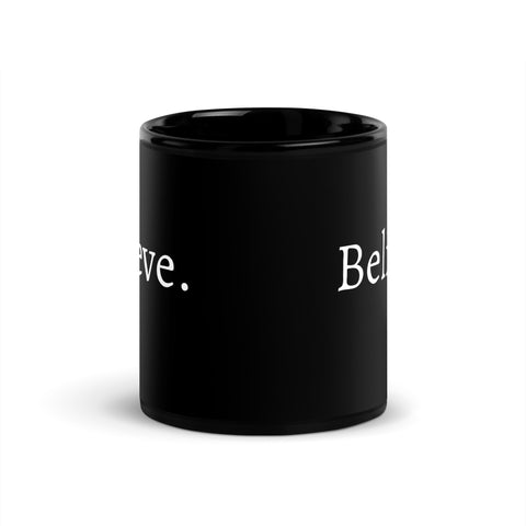 Believe - Mug