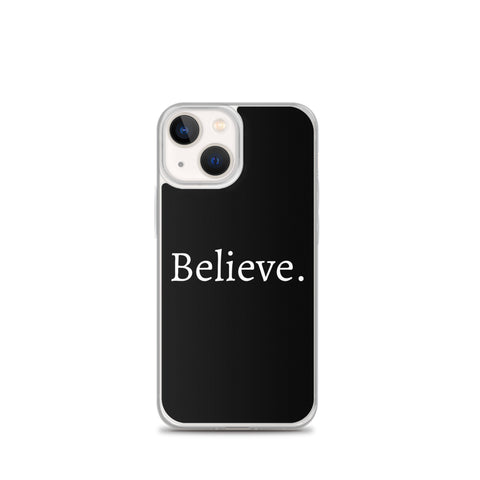 Believe - Case for iPhone®