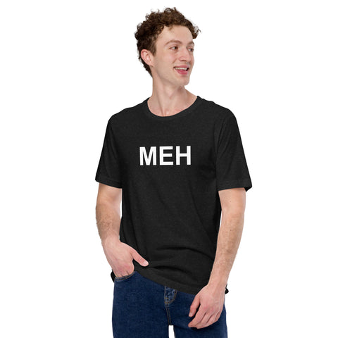 MEH - Unisex t-shirt