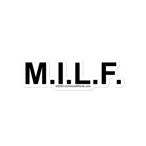 M.I.L.F. - Bubble-free Stickers - Unminced Words