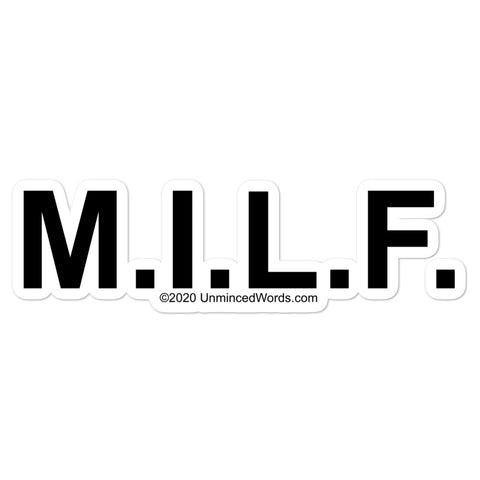 M.I.L.F. - Bubble-free Stickers - Unminced Words