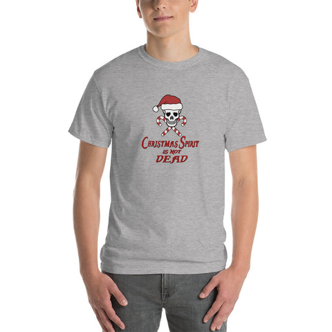 Christmas Spirit is not Dead - Short Sleeve T-Shirt