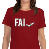 Fail - Ladies Cotton Short Sleeve T-Shirt - Unminced Words