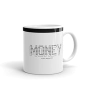 MONEY - Mug - Unminced Words