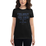The Only Person Who Hates Paul Simon - Women's short sleeve t-shirt - Unminced Words
