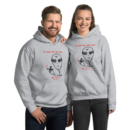 I'm Here For Your Weed - Hoodie - Unminced Words