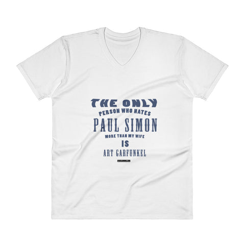 The Only Person Who Hates Paul Simon - Men's V-Neck T-Shirt - Unminced Words