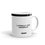 I Literally Love Wordplay - Mug - Unminced Words