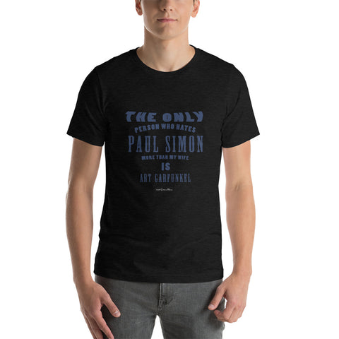 The Only Person Who Hates Paul Simon - Short-Sleeve Men's T-Shirt - Unminced Words