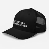 My Dad Is a Motherfucker - Trucker Cap - Unminced Words