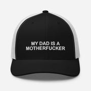 My Dad Is a Motherfucker - Trucker Cap - Unminced Words