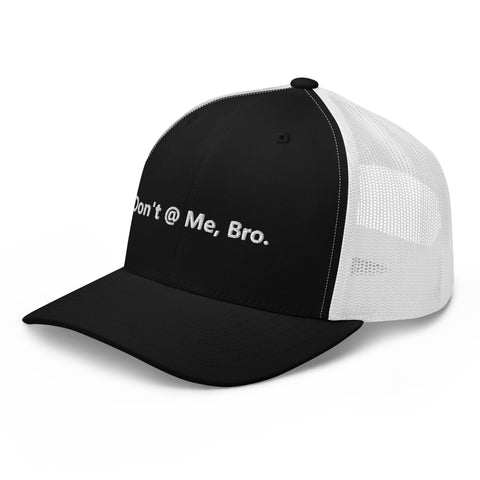 Don't @ Me, Bro - Cap