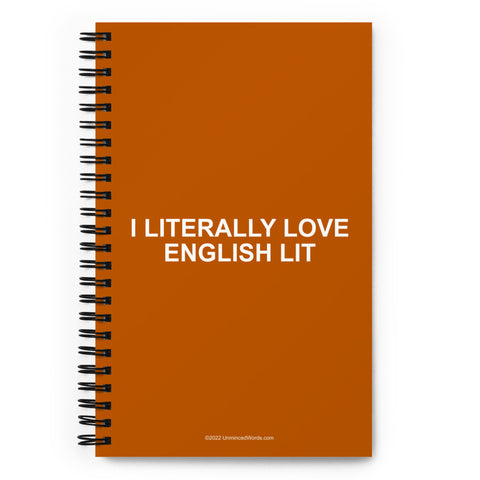 I Literally Love English Lit - Spiral notebook