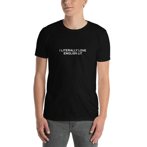 I Literally Love English Lit - Short-Sleeve Unisex T-Shirt