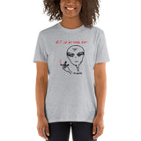 E.T. is my pool boy - Short-Sleeve T-Shirt